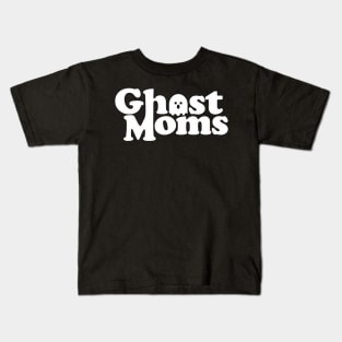 Ghost Moms - white font Kids T-Shirt